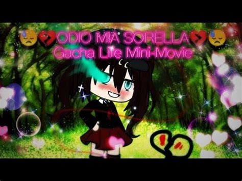 Odio Mia Sorella Gacha Life Mini Movie Glmm Youtube