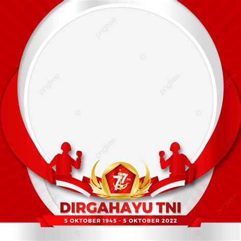 Gambar Twibbon Dirgahayu Tni Ke 77 5 Oktober 2022 Twibbon Hut Tni 2022