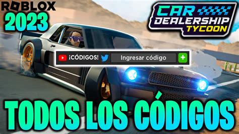 Todos Los C Digos De Car Dealership Tycoon Activos Y Actualizados