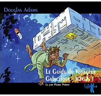 Le guide du voyageur galactique H2G2 1 5 CD audio Texte intégral lu