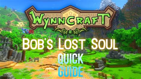 Wynncraft Bob S Lost Soul Getting The Depressing Weapons Quick