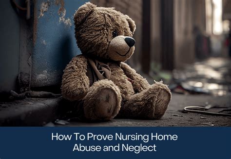 How To Prove Nursing Home Abuse And Neglect