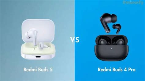 Xiaomi Redmi Buds 5 vs Redmi Buds 4 Pro: Which One to Buy?