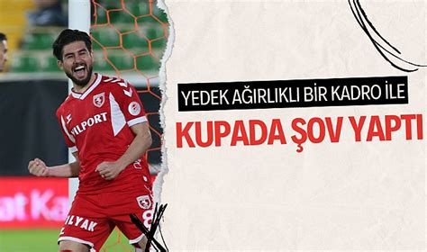 Samsunspor T Rkiye Kupas Nda Alanyaspor U Devirdi Samsunspor