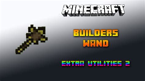 Builders Wand Minecraft Extra Utilities Tutorial Deutsch German