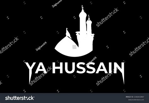 Arabic Style Calligraphy Ya Hussain Black Stock Illustration 2182632867 Shutterstock