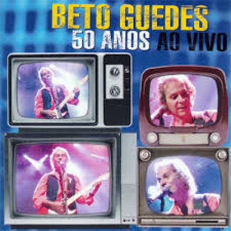 Cd Beto Guedes Anos Ao Vivo