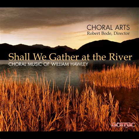 Shall We Gather Choral Arts Northwest