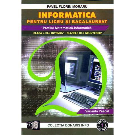 Informatica Pentru Liceu Si Bacalaureat Profilul Matematica