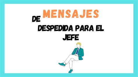 Mensajes De Despedida Para El Jefe