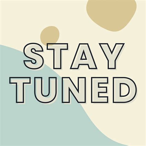 Stay Tuned Typography On A Green And Beige Background Vector Free