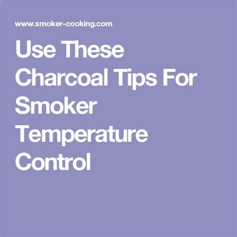 Charcoal Tips And Guide To Using Charcoal In Your Smoker | Charcoal ...