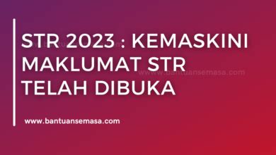 Str Kemaskini Maklumat Str Telah Dibuka Bantuan Semasa