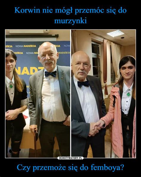 Korwin Nie M G Przem C Si Do Murzynki Czy Przemo E Si Do Femboya