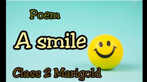 Poem A Smile Class 2 Marigold Ncert Youtube