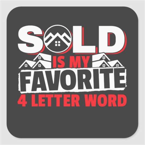 Sold Is My Favorite 4 Letter Word Square Sticker In 2021