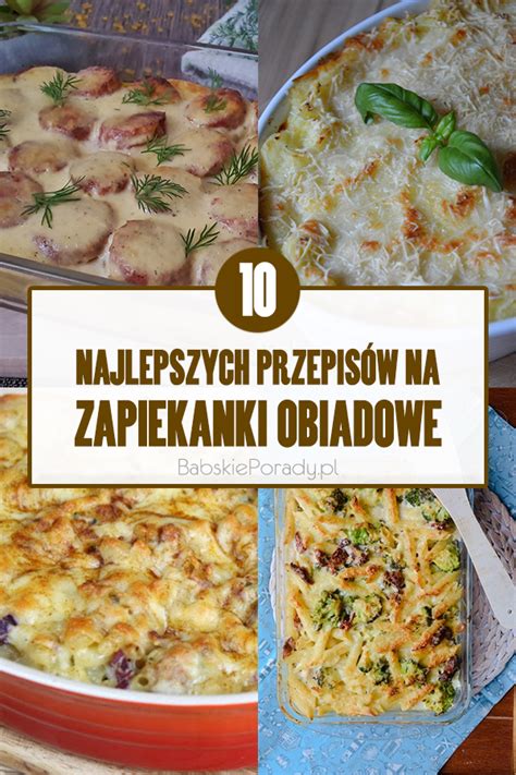 10 najlepszych przepisów na zapiekanki obiadowe