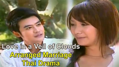 Top Rated Arranged Marriage Thai Drama Ruk Nai Marn Mek Min Pechaya