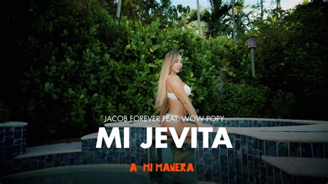 Jacob Forever Mi Jevita Feat Wow Poppy Youtube Music