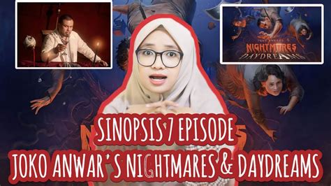 Joko Anwar S Nightmares And Daydreams Sinopsis Jokoanwar Nightmares