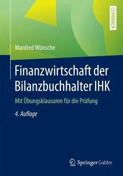 Finanzwirtschaft der Bilanzbuchhalter IHK von Manfred Wünsche