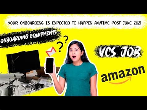 Amazon VCS Amazon Recruitment Process 2021 Onboarding Equipment