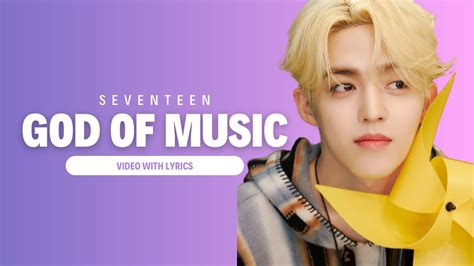 Seventeen God Of Music Video With Lyrics Youtube