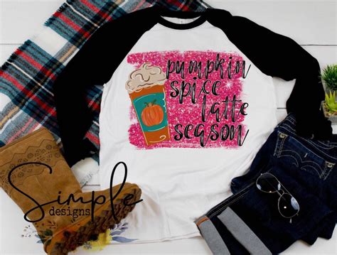 Pumpkin Spice Latte Season T Shirt Long Sleeve Tees Raglans Fall