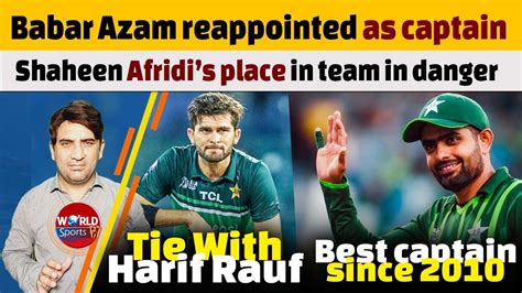 Babar Azam Reappointed Captain Shaheen Afridis Place In Team In