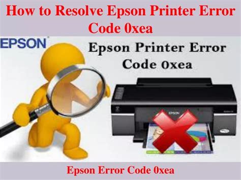 PPT How To Resolve Epson Printer Error Code 0xea PowerPoint