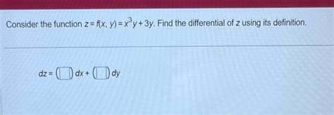 Solved Consider The Function Z F X Y X3y 3y Find The