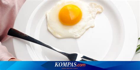 Makan Telur Bisa Bikin Kolesterol Naik Simak Faktanya Trendradars