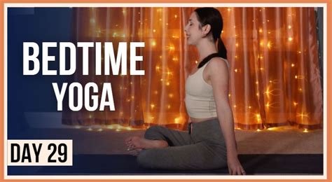 15 Min Yoga For Sleep Day 29 Yoga Stretches Before Bed Yoga With Kassandra