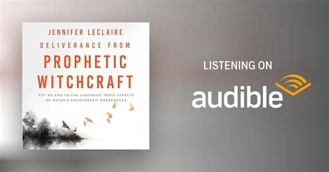 Deliverance from Prophetic Witchcraft Audiobook by Jennifer LeClaire
