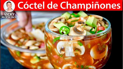 COCTEL DE CHAMPIÑONES VickyRecetaFacil YouTube