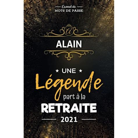 Buy Carnet de mots de passe Une légende part à la retraite Alain