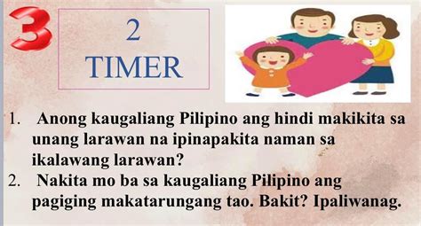 1 Anong Kaugaliang Pilipino Ang Hindi Makikita Sa Unang Larawan Na