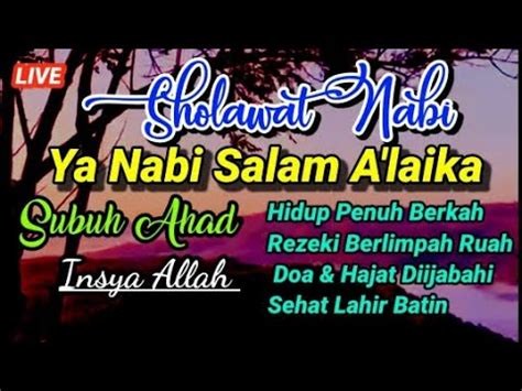 Sholawat Nabi Ya Nabi Salam Alaika Mahalul Qiyam Rezeki Berlimpah