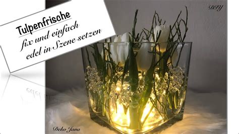 DIY Tulpen im Lichterschein Frühlingsfrische für Tisch und Seele