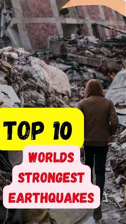 Interesting Fact World Strongest Earthquakes Top 10 Largest