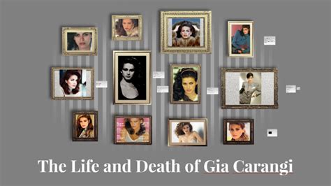 The Life and Death of Gia Carangi by LJ Gardner on Prezi Next