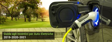 Incentivi Auto Elettriche E Station