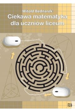 Ciekawa Matematyka Dla Uczni W Liceum Niska Cena Na Allegro Pl