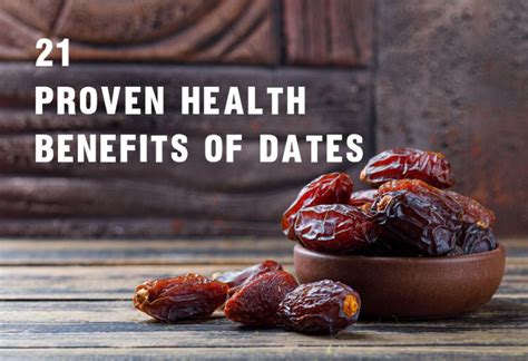 21 Proven Health Benefits Of Dates