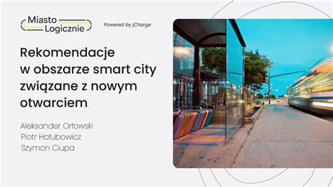 Miastologicznie Rekomendacje W Obszarze Smart City Zwi Zane Z