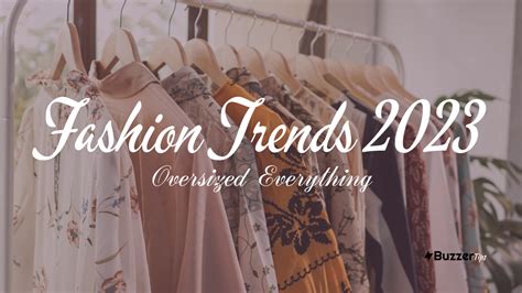 Fashion Trends 2023 - BuzzerTips