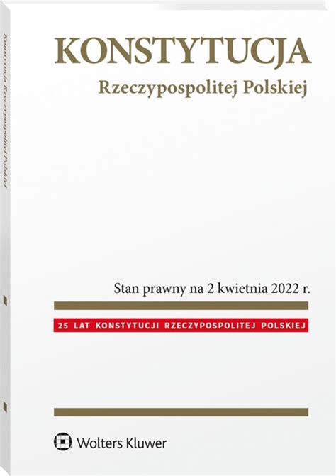 Konstytucja Rzeczypospolitej Polskiej Przepisy Ksi Ka