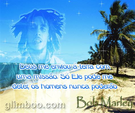 Mensagens Da Net Bob Marley Frases Frases De Incentivo 4