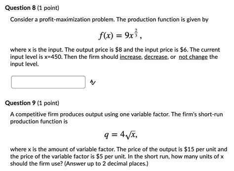 Solved Question 8 1 Point Consider A Profit Maximization Problem