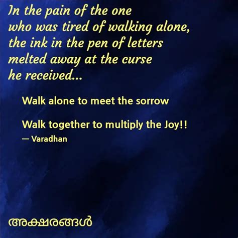 Walk Alone To Meet The So Quotes And Writings By Varadhan P M